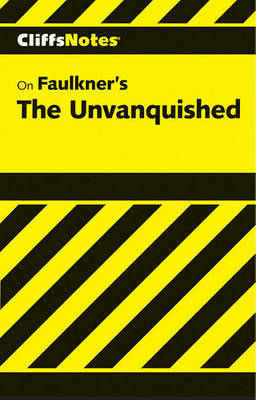 Cover of Cliffsnotes on Faulkner's the Unvanquished