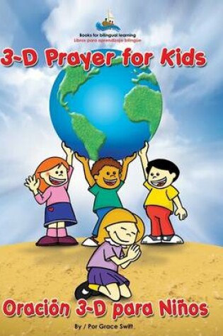 Cover of 3D Prayer for Kids / Oracion 3-D para Ninos