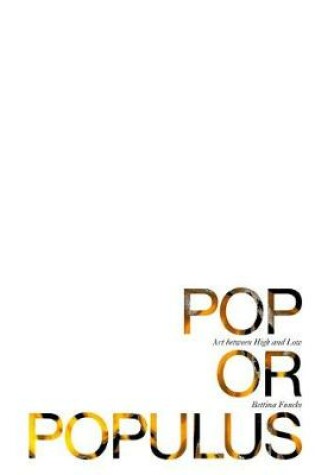 Cover of Pop or Populus – Art Between High and Low