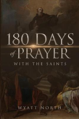 Book cover for 180 Days of Prayer with the Saints