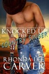 Book cover for Knocked Up by the Country Singer