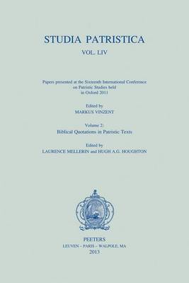 Cover of Studia Patristica. Vol. LIV - Papers presented at the Sixteenth International Conference on Patristic Studies held in Oxford 2011