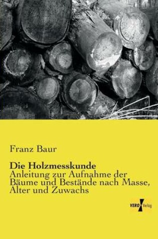 Cover of Die Holzmesskunde