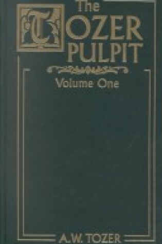 Cover of The Tozer Pulpit Vol. 1-2