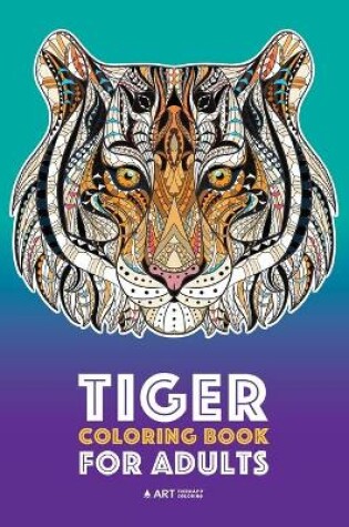 Cover of Tiger Coloring Book for Adults