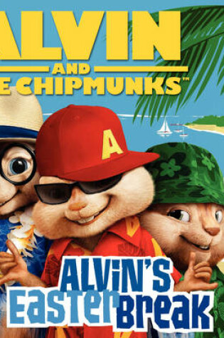 Cover of Alvin and the Chipmunks: Alvin's Easter Break