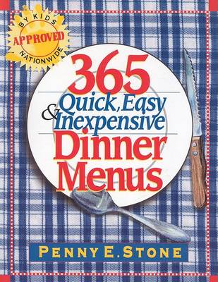 Book cover for 365 Quick, Easy and Inexpensive Dinner Menus