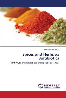 Book cover for Spices and Herbs as Antibiotics