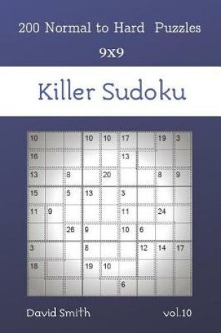 Cover of Killer Sudoku - 200 Normal to Hard Puzzles 9x9 vol.10