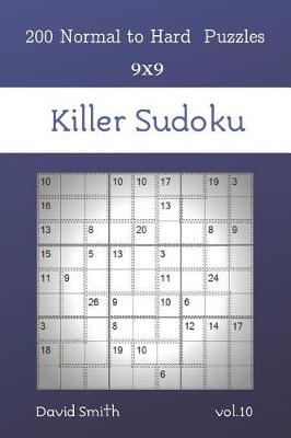 Book cover for Killer Sudoku - 200 Normal to Hard Puzzles 9x9 vol.10