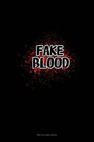 Cover of Fake Blood