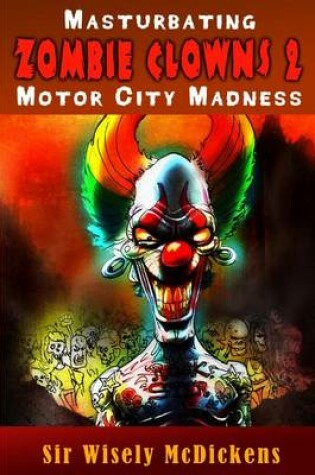 Cover of Masturbating Zombie Clowns 2