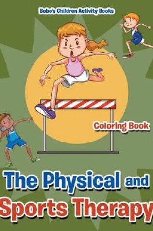 Cover of The Physical and Sports Therapy Coloring Book