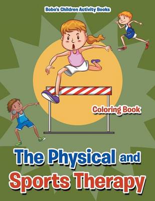 Book cover for The Physical and Sports Therapy Coloring Book