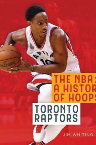 Cover of The Nba: A History of Hoops: Toronto Raptors