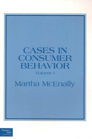 Cover of Cases in Consumer Behavior, Volume I