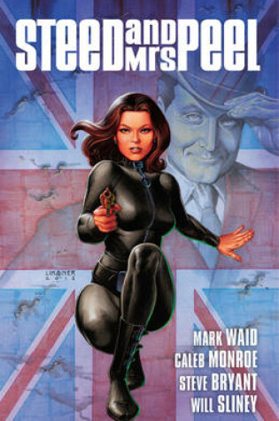 Cover of Steed and Mrs. Peel Vol. 1: A Very Civil Armageddon