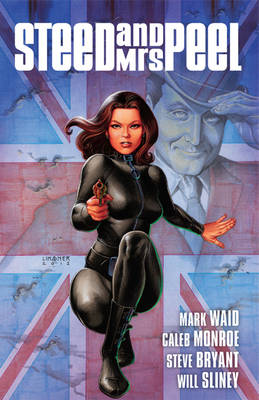 Book cover for Steed and Mrs. Peel Vol. 1: A Very Civil Armageddon