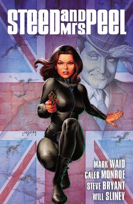 Book cover for Steed and Mrs. Peel Vol. 1: A Very Civil Armageddon