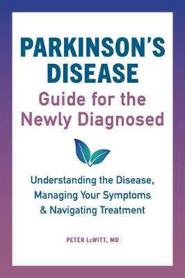 Cover of Parkinson's Disease Guide for the Newly Diagnosed