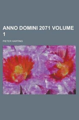 Cover of Anno Domini 2071 Volume 1