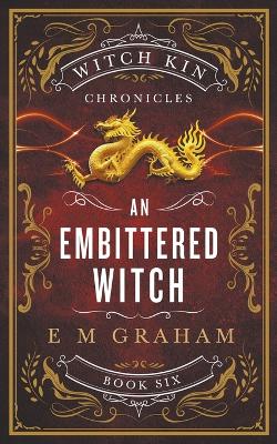 Book cover for An Embittered Witch