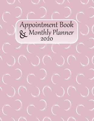 Book cover for Appointment Book Monthly Planner 2020