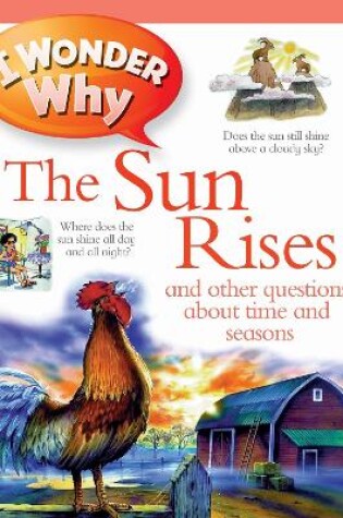 Cover of I Wonder Why The Sun Rises