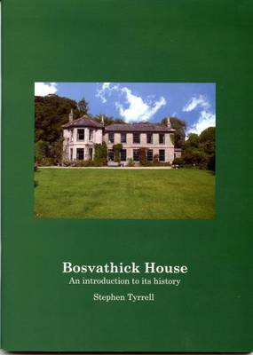 Book cover for Bosvathick House, an Introduction to Its History