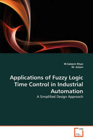 Cover of Applications of Fuzzy Logic Time Control in Industrial Automation