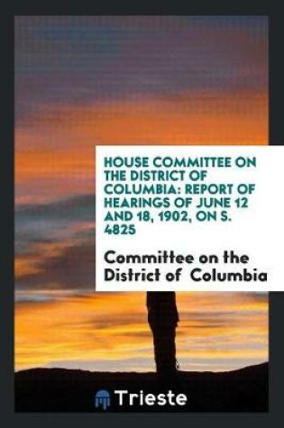 Cover of House Committee on the District of Columbia