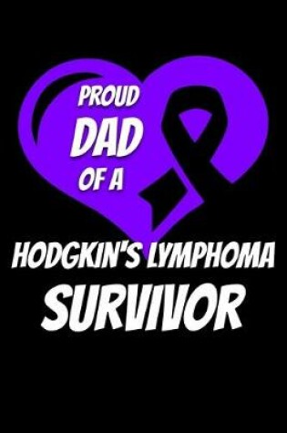 Cover of Proud Dad Of A Hodgkin's Lymphoma Survivor