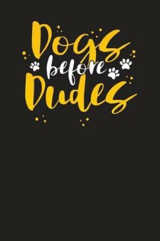 Cover of Dogs Before Dudes