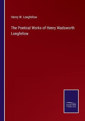 Book cover for The Poetical Works of Henry Wadsworth Longfellow