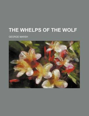 Book cover for The Whelps of the Wolf