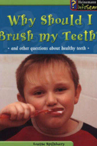 Cover of Why Should I Brush My Teeth