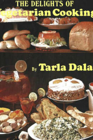Cover of The Delights of Vegetarian Cooking