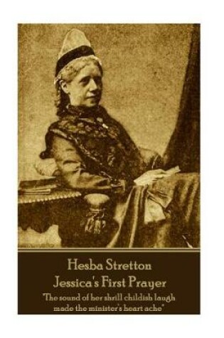 Cover of Hesba Stretton - Jessica's First Prayer