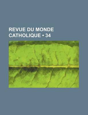 Book cover for Revue Du Monde Catholique (34 )