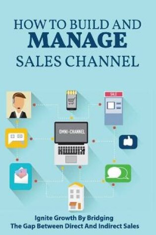 Cover of How To Build And Manage Sales Channel