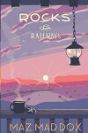 Book cover for Rocks & Railways