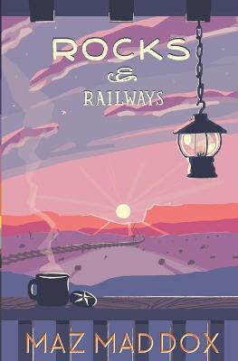 Cover of Rocks & Railways