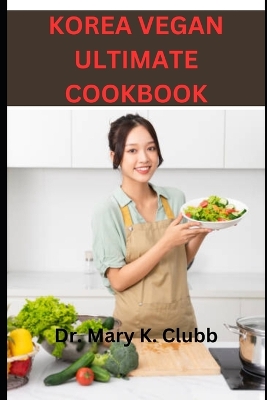 Book cover for Korea Vegan Ultimate Cookbook