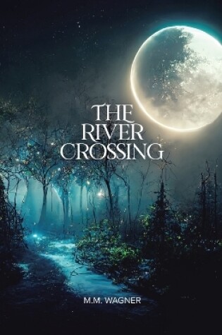 Cover of The River Crossing