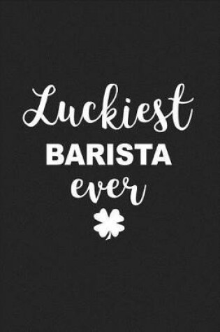 Cover of Luckiest Barista Ever