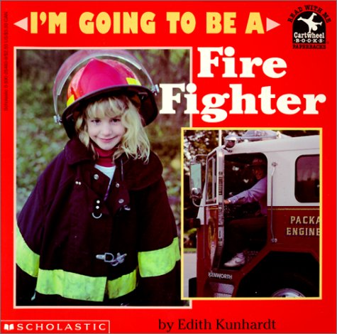 Book cover for I'm Going to be a Fire Fighter