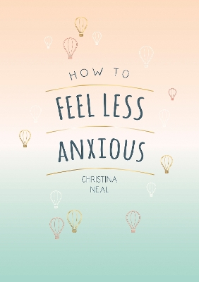 Book cover for How to Feel Less Anxious