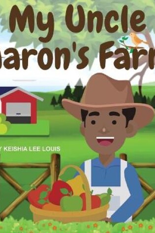 Cover of My Uncle Aaron's Farm