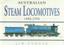 Book cover for Australian Steam Locomotives, 1886-1958