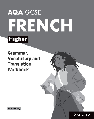 Book cover for AQA GCSE French: AQA GCSE French Higher Grammar, Vocabulary and Translation Workbooks